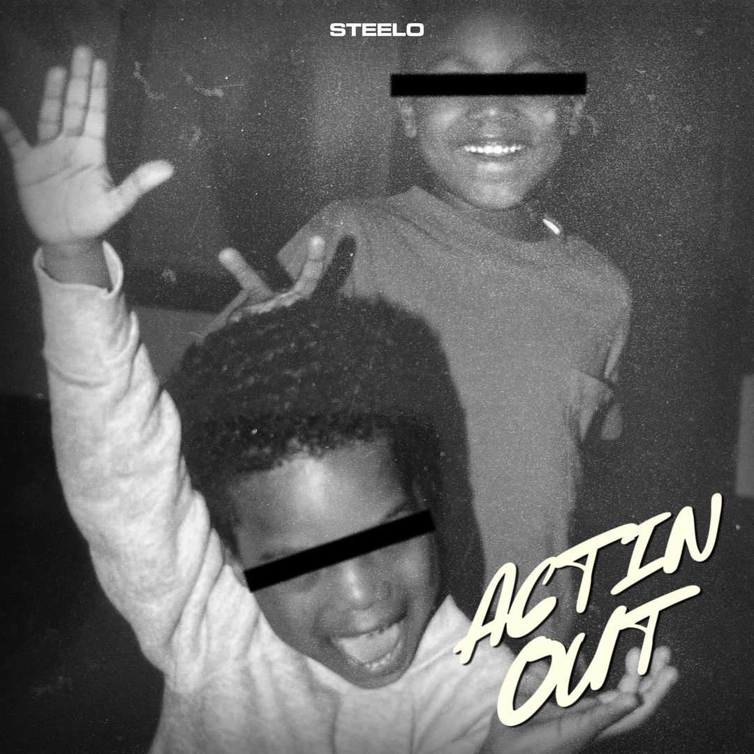 Steelo Ft. Nomad P – Actin’ Out